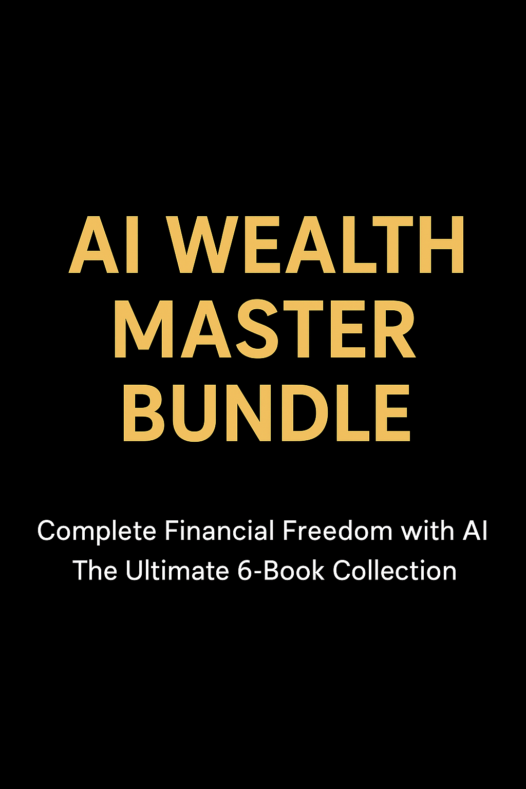 AI WEALTH MASTER BUNDLE
