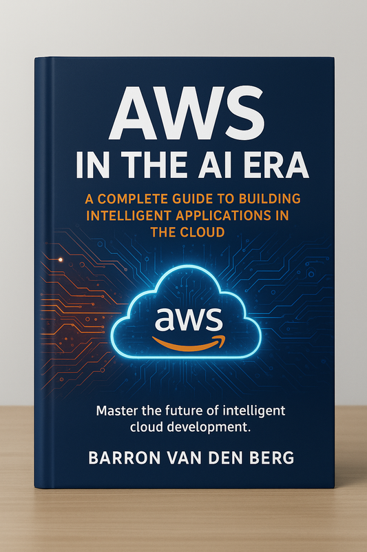 AWS in the AI Era: A Complete Guide to Building Intelligent Applications in the Cloud
